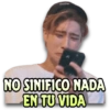 NO SINIFICO NADA EN TU VIDA