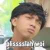 plisssslah woi