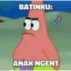 BATINKU: ANAK NGENT