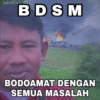BDSM firzamilan BODOAMAT DENGAN SEMUA MASALAH