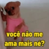 você não me ama mais né?