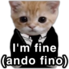 I'm fine (ando fino)