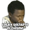 LOCA X SOLTARTE EL CHISME