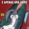 Eu com Gripe / Gripado 🤧 7