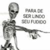 PARA DE SER LINDO SEU FUDIDO