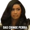 D DAS CRINGE PERRA