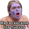 Ra ra rascame los huevos