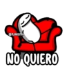 @FLORKSITAV NO QUIERO