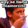 wey se llama miamorcito Geysioy
