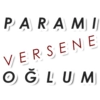 PARAMI VERSENE OĞLUM