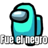 Fue el negro