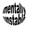 mentally
unstable