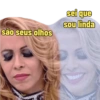 são seus olhos sei que sou linda