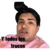 Y todos los trucos