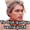 Te dije que ya venía put4