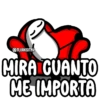 @FLORKSITAV MIRA CUANTO ME IMPORTA