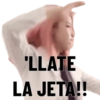 'LLATE LA JETA!!