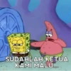 SUDAHLAH KETUA KAMI MALU...