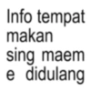 Info tempat makan sing maem e didulang