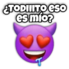 ¿TODIIITO ESO es mío?