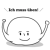 Ich muss üben! "