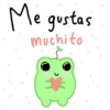 Me gustas muchito