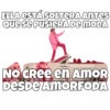 ELLA ESTÁ SOLTERA ANTES que se PUSIERA DE MODA SOYCHOOQOMILO NO CREE en AMOR DESDE AMORFODA