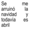 Se me arruinó la navidad y todavía es abril