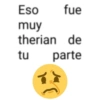 Eso fue muy therian de tu parte
