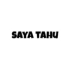 SAYA TAHU