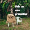 Debí ser más productiva