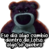 Ese día algo cambio dentro de Lotso. algo se quebró