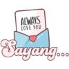 ALWAYS LOVE YOU Sayang...