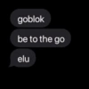 goblok be to the go elu