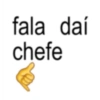 fala daí chefe