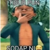 TIDUR PUN SODAP NI