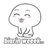 biarin weeek...
