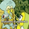 matamu ki meleko cok