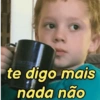 te digo mais nada não