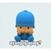 ayang lg apa y?