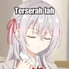 Terserah lah