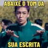 ABAIXE O TOM DA SUA ESCRITA