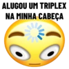 ALUGOU UM TRIPLEX NA MINHA CABEÇA