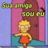 Sua amiga sou eu