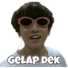 GELAP DEK