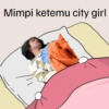 Mimpi ketemu city girl