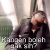 Kangen boleh gak sih?