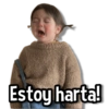 Estoy harta!