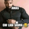 AWAS GW LAGI SIGMA