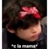*c la mama*